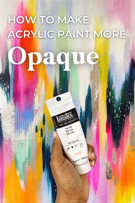 acrylic paint opaque|how to make acrylic paint more opaque.